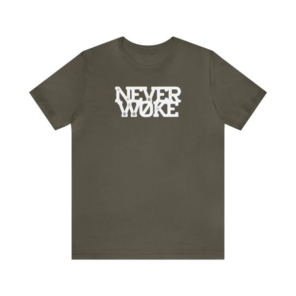 Never Woke!  The woke culture is destroying our children and country.  It's time to end wokeness and bring God back into our country! Never Woke, Always Awake! T-Shirt, Tshirt, Tee, Shirt, Apparel, Clothes, Clothing