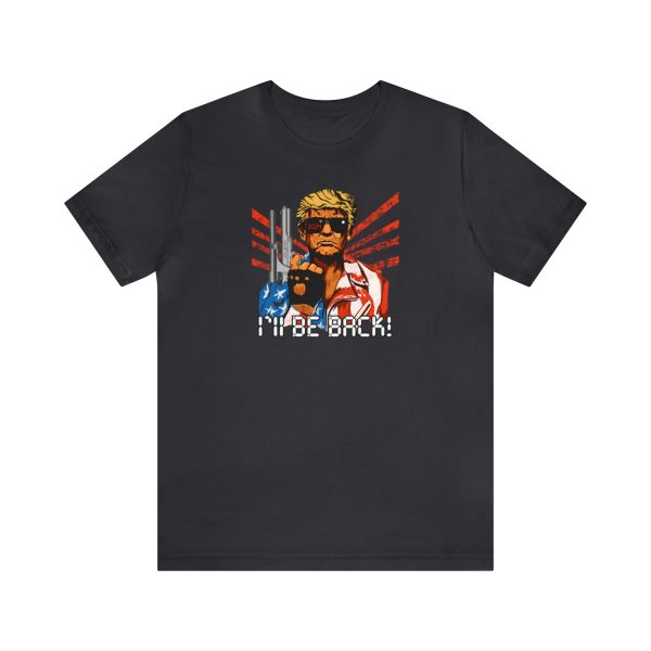 T-Shirt featuring Donald Trump as the Trumpinator saying "I'll Be Back" in 2024 as President!  Similar to the famous catch phrase of Arnold Schwarzenegger in the movie Terminator. Apparel, clothing, shirt.